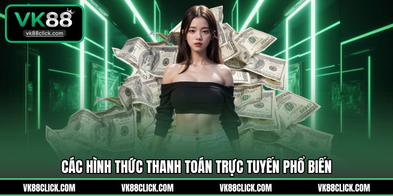 Các hình thức thanh toán trực tuyến phổ biến