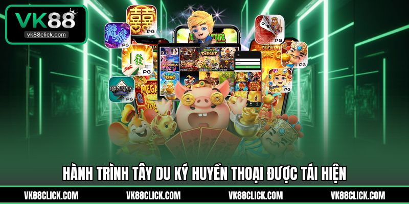 Hành trình tây du ký huyền thoại được tái hiện