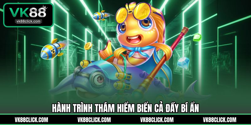Hành trình thám hiểm biển cả đầy bí ẩn