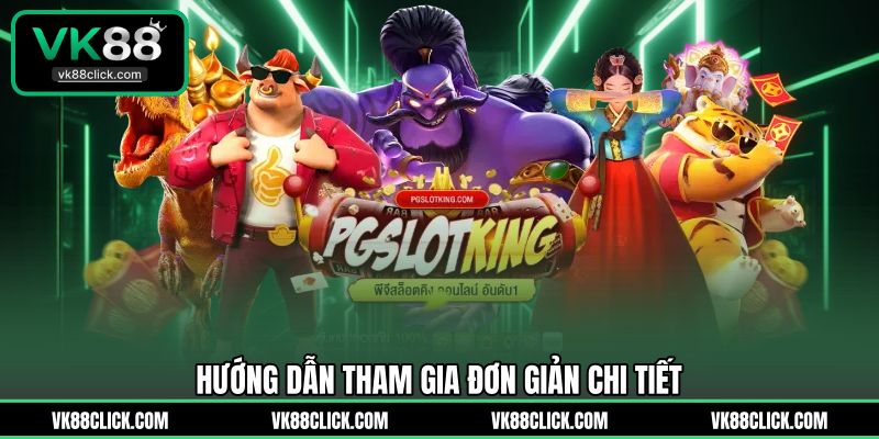 Hướng dẫn tham gia đơn giản chi tiết