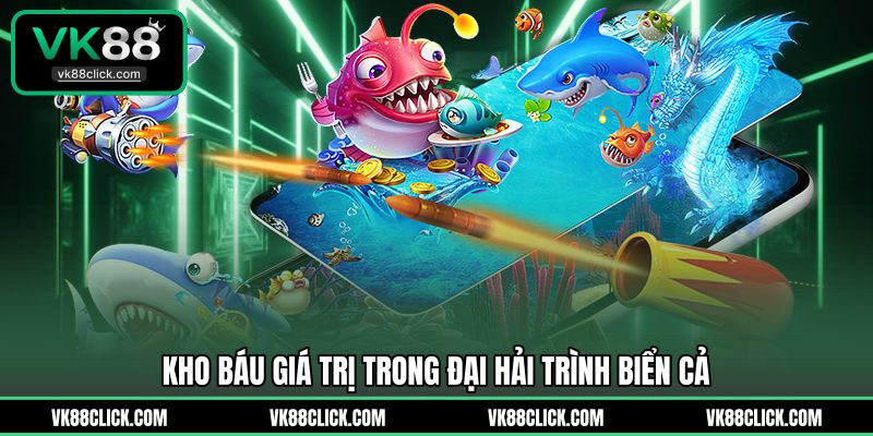 Kho báu giá trị trong đại hải trình biển cả