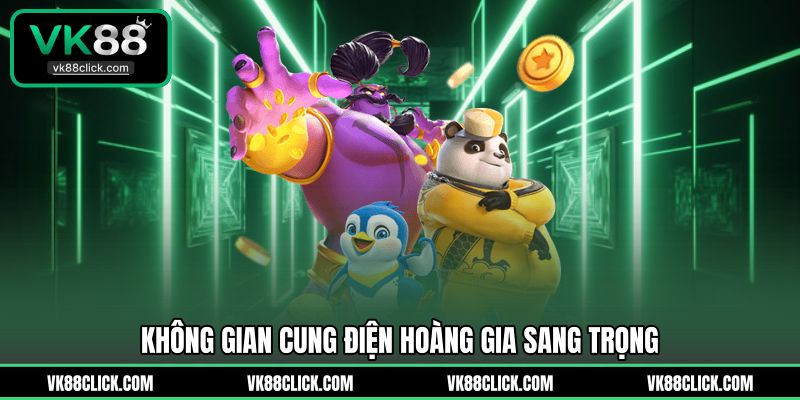 Không gian cung điện hoàng gia sang trọng 